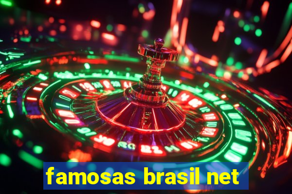 famosas brasil net